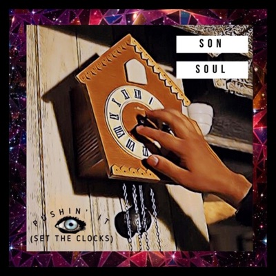 Pushin' It (Set the Clocks) - Single