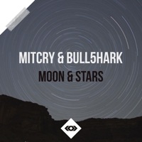 Moon & Stars - Single - Mitcry & Bull5hark