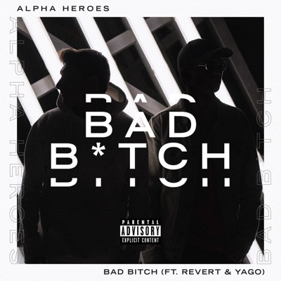 Bad Bitch (feat. Yago) - Single