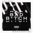 Bad Bitch (feat. Yago)