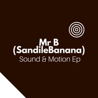 Sound & Motion - EP - Mr B