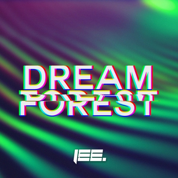 Dream Forest