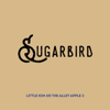 Sugarbird - Little Kim & the Alley Apple 3