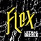 Flex - Lethal Bizzle lyrics
