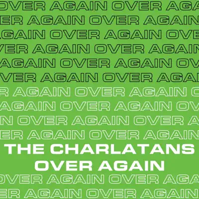 Over Again (Edit) - Single - The Charlatans