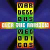 Marvellous Melodicos - Over the Rainbow (Club Mix)