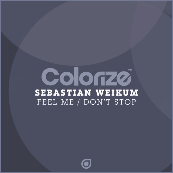 Feel Me / Don’t Stop - EP