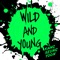 Wild and Young - Kang Seung Yoon lyrics