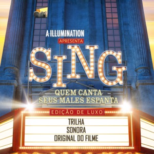 Sing Quem Canta Seus Males Espanta (Trilha Sonora Original Do Filme) [Edição De Luxo]