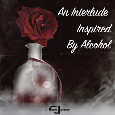 An Interlude Inspired by Alcohol - Single