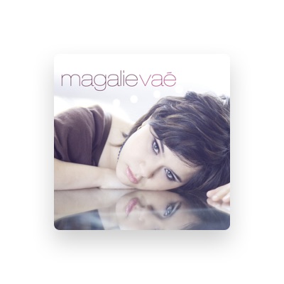 Listen to Magalie Vaé, watch music videos, read bio, see tour dates & more!