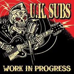 Work in Progress - U.k. Subs