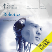 Robotics (Original Recording) - John Long &amp; The Great Courses Cover Art