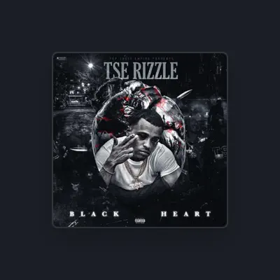 Listen to TSE RIZZLE, watch music videos, read bio, see tour dates & more!