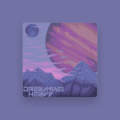 Listen to Dreaming Heavy, watch music videos, read bio, see tour dates & more!