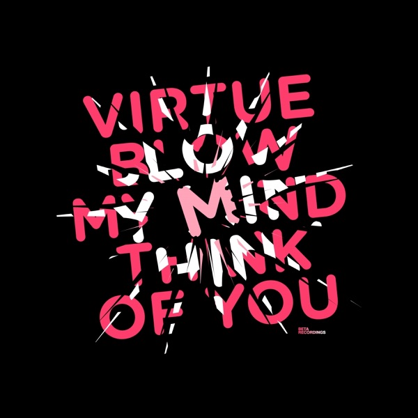 Blow My Mind / Think of You - Single