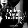 Follow Your Instinct (feat. Fred Ventura) - EP