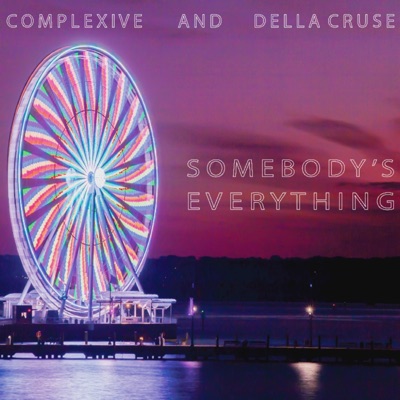 Somebody's Everything - Single