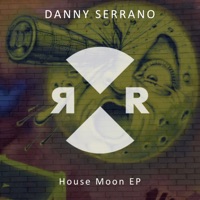 House Moon EP - Danny Serrano