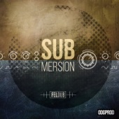 Feldub - Submersion