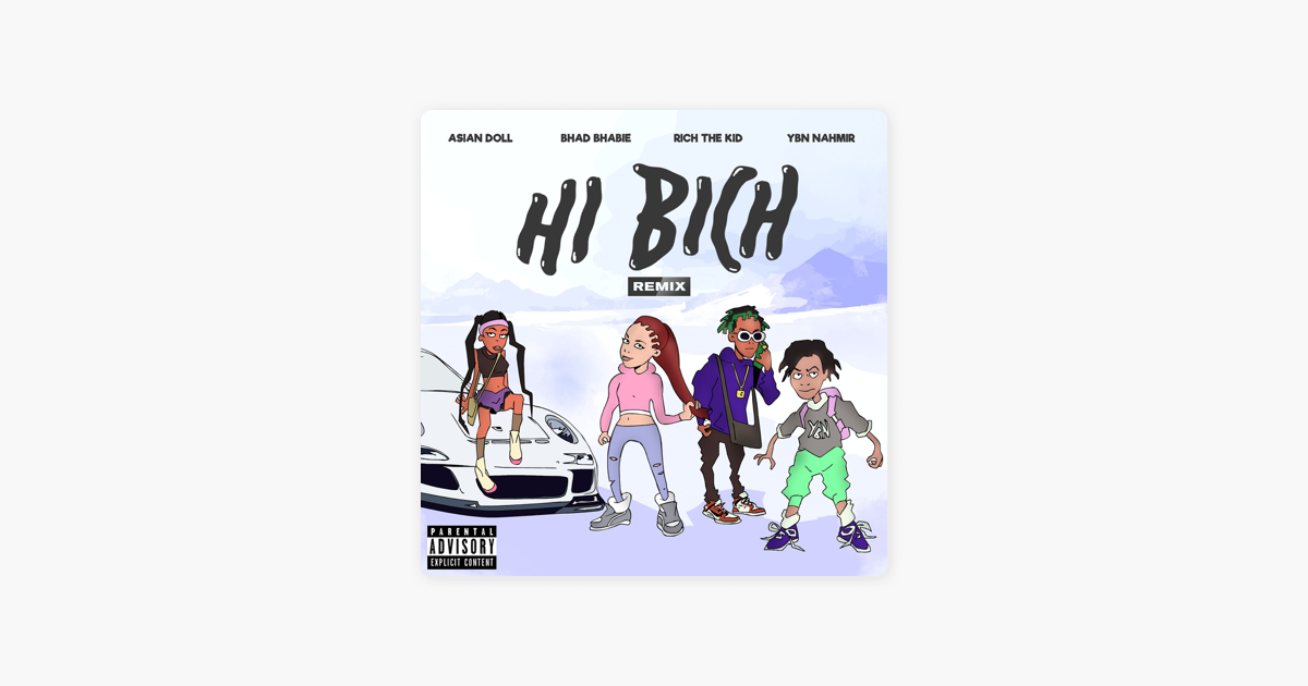 Hi Bich Remix Feat Ybn Nahmir Rich The Kid Asian Doll Single De Bhad Bhabie - asian doll roblox