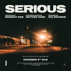 Serious - Single - Matthew Koma