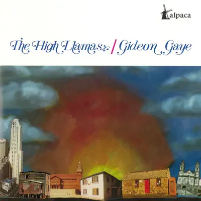 Gideon Gaye - The High Llamas