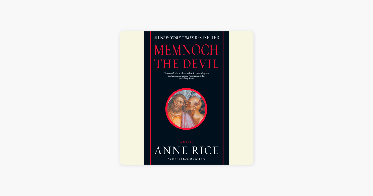 ‎Memnoch the Devil (Unabridged) by Anne Rice on Apple Books