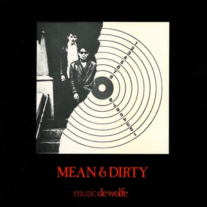 Mean & Dirty