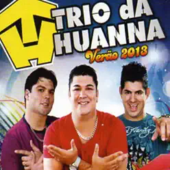Verão 2013 - Trio da Huanna
