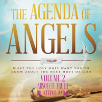 Dr. Kevin L. Zadai - The Agenda of Angels, Vol. 2: Absolute Truth artwork
