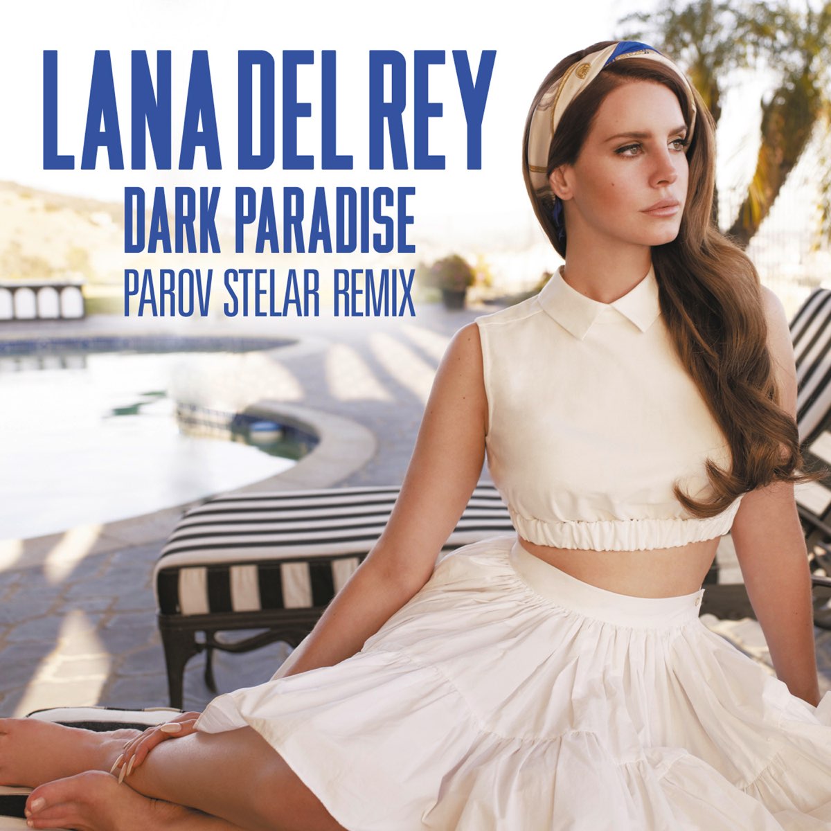 ‎Dark Paradise (Parov Stelar Remix) Single Album by Lana Del Rey
