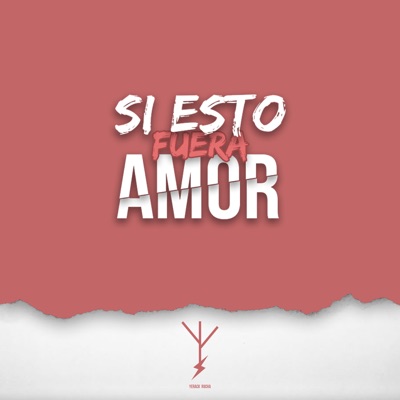 Si Esto Fuera Amor - Single