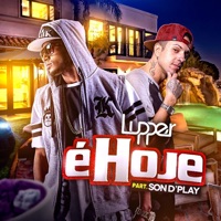 É Hoje (feat. Son d'Play) - Single - Lupper