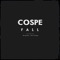 Fall - Cospe lyrics