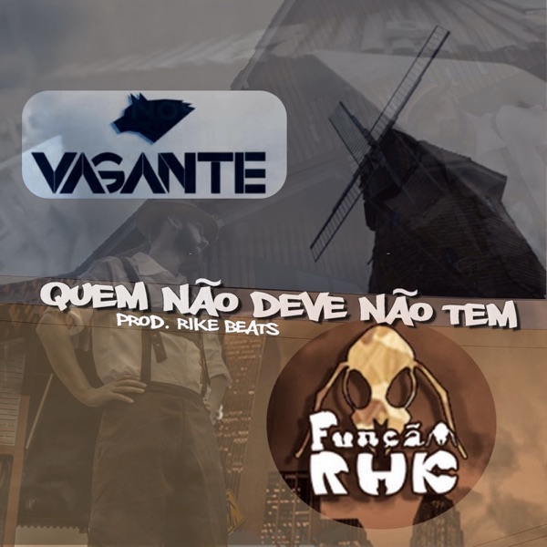 Quem Não Deve Não Tem (feat. Função Rhk)