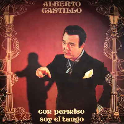 Con Permiso - Soy el Tango - Alberto Castillo