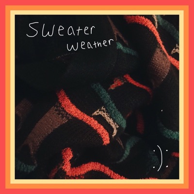 Sweater Weather - EP