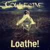 Loathe! - Single