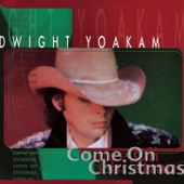 Dwight Yoakam - Santa Can't Stay