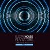 Electro House Gladiators, Vol. 1