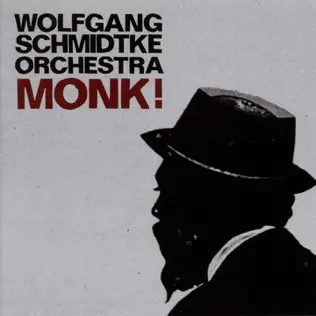 télécharger l'album Wolfgang Schmidtke Orchestra - MONK