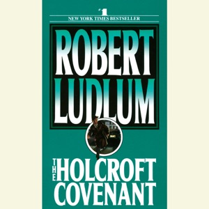 The Holcroft Covenant (Unabridged)