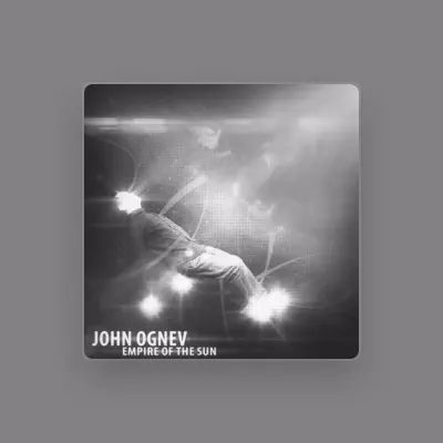 Listen to John Ognev, watch music videos, read bio, see tour dates & more!