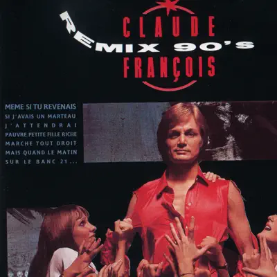 Claude François : Remix 90's (Remix 90's) - Claude François