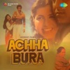 Achha Bura