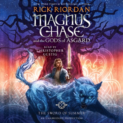 Magnus Chase and the Gods of Asgard, Book One: The Sword of Summer (Unabridged)