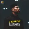 Stream & download Man Already - Single