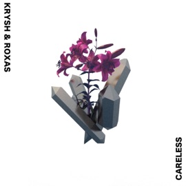 Careless (feat. Roxas) Krysh