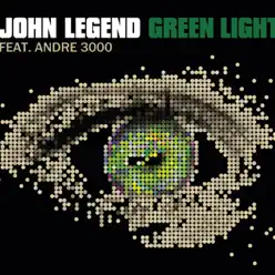 Green Light (feat. André 3000) - EP - John Legend